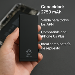 Batería compatible con IPHONE 6S PLUS * Válida para todos los APN * Capacidad 2750 mAh